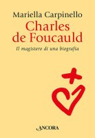 Charles de Foucauld - Mariella Carpinello