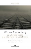 Una breve sosta nel viaggio da Auschwitz - Gran Rosenberg