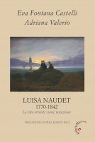 Luisa Naudet 1770 - 1842 - Eva Fontana Castelli, Adriana Valerio