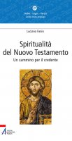 Spiritualità del Nuovo Testamento - Fanin Luciano