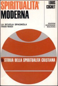 Copertina di 'La spiritualit moderna. La scuola spagnola'