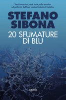 Venti sfumature di blu - Sibona Stefano