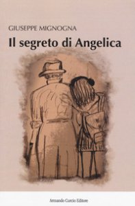 Copertina di 'Il segreto di Angelica'