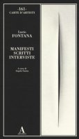 Manifesti scritti interviste - Fontana Lucio