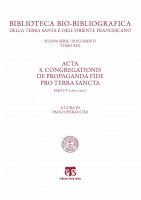 Acta S. Congregationis de Propaganda Fide pro Terra Sancta (parte V) - AA. VV.