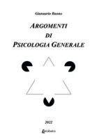 Argomenti di psicologia generale - Buono Gianuario