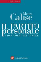Il partito personale - Mauro Calise