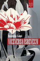 Viceversa/isreveciv - Lupi Daniela