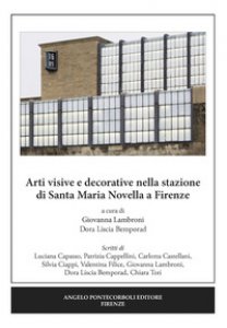 Copertina di 'Arti visive e decorative nella stazione di Santa Maria Novella a Firenze'