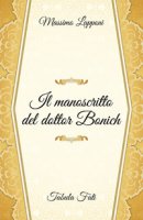 Il manoscritto del dottor Bonich - Lapponi Massimo