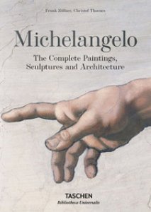 Copertina di 'Michelangelo. The complete paintings, sculptures and architecture'