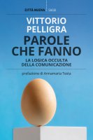 Parole che fanno - Vittorio Pelligra
