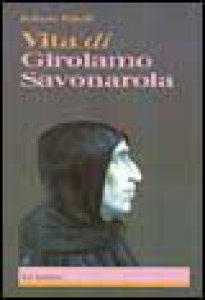 Copertina di 'Vita di Girolamo Savonarola'