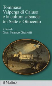 Copertina di 'Tommaso Valperga di Caluso e la cultura sabauda tra Sette e Ottocento'