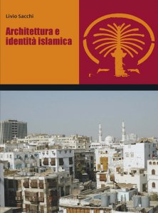 Copertina di 'Architettura e identit islamica'