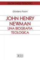John Henry Newman - Giordano Frosini