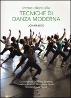 Introduzione alle tecniche di danza moderna. Ediz. illustrata - Legg Joshua