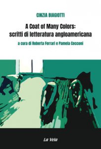 Copertina di 'A coat of many colors: scritti di letteratura angloamericana'