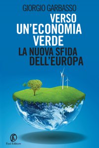 Copertina di 'Verso uneconomia verde: la nuova sfida dellEuropa'