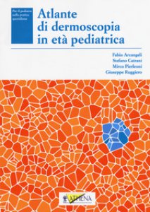 Copertina di 'Atlante di dermoscopia in et pediatrica'