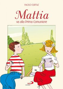 Copertina di 'Mattia va alla prima comunione'