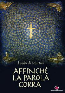 Copertina di 'Affinch la parola corra. I verbi di Martini'