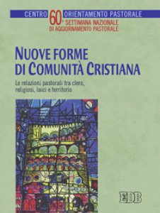 Copertina di 'Nuove forme di comunit cristiana'