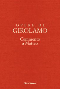 Copertina di 'Opere di Girolamo. Vol X. Commento a Matteo'