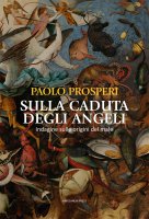 La caduta degli angeli - Paolo Prosperi