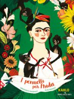 I pennelli per Frida - Massenot Véronique, Mansot Élise