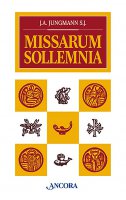 Missarum sollemnia - Jungmann Josef A.