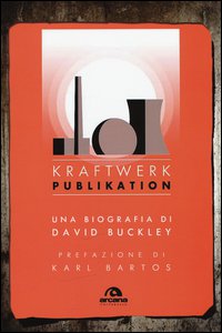 Copertina di 'Kraftwerk. Publikation'