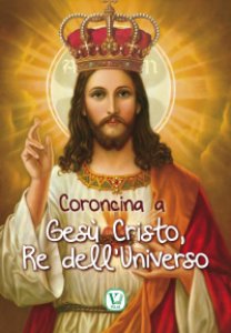 Copertina di 'Coroncina a Ges Cristo, Re dell'Universo.'