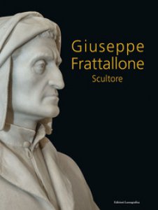 Copertina di 'Giuseppe Frattallone. Scultore. Nuova ediz.'