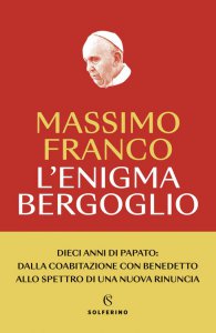 Copertina di 'L'enigma Bergoglio'