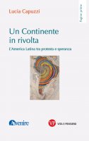 Un continente in rivolta - Lucia Capuzzi