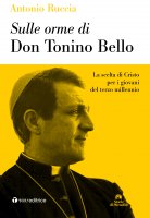 Sulle orme di don Tonino Bello - Antonio Ruccia