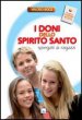 I doni dello Spirito Santo spiegati ai ragazzi - Valerio Bocci
