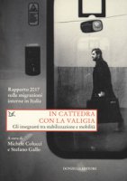 In cattedra con la valigia. Gli insegnanti tra stabilizzazione e mobilit. Rapporto 2017 sulle migrazioni interne in Italia