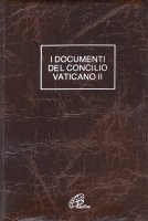 Documenti del Concilio Vaticano II. Costituzioni. Decreti. Dichiarazioni - Santa Sede