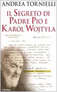 Copertina di 'Il segreto di Padre Pio e Karol Wojtyla'