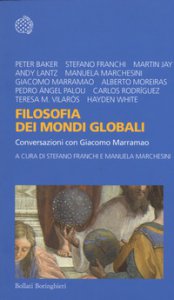 Copertina di 'Filosofia dei mondi globali. Conversazioni con Giacomo Marramao'