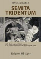 Semita Tridentum - Roberta Calaresu