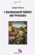 I fondamenti biblici del primato (gdt 291) - Pesch Rudolf C.