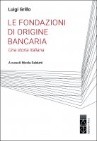 Le fondazioni di origine bancaria - Luigi Grillo
