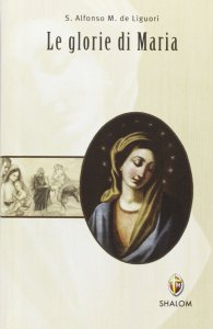 Copertina di 'Le glorie di Maria'