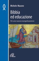 Bibbia ed educazione - Michele Mazzeo