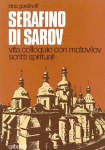 Copertina di 'Serafino di Sarov. Vita, colloquio con Motovilov, insegnamenti spirituali'