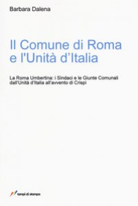 Copertina di 'Il comune di Roma e l'unit d'Italia'