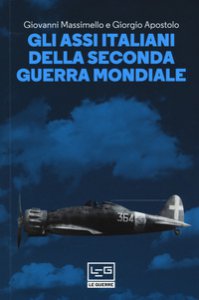Copertina di 'Gli assi italiani della seconda guerra mondiale'